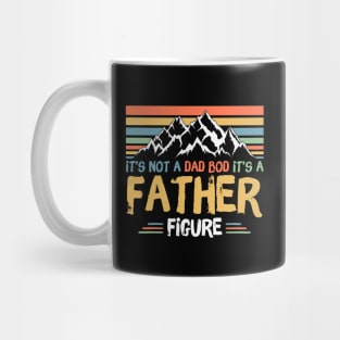 Its Not A Dad Bod Its A Father Figure Mug